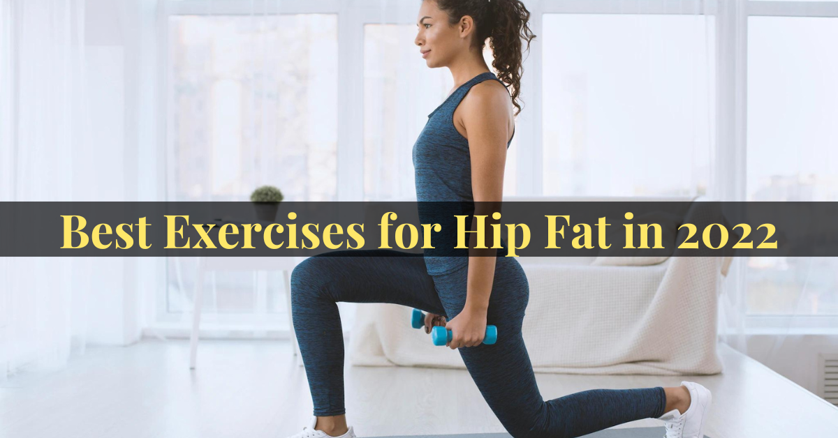 Exercises for Hip Fat