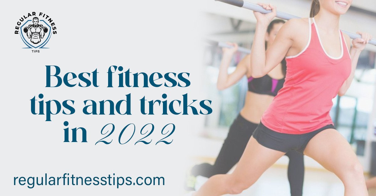 Fitness Tips and Tricks