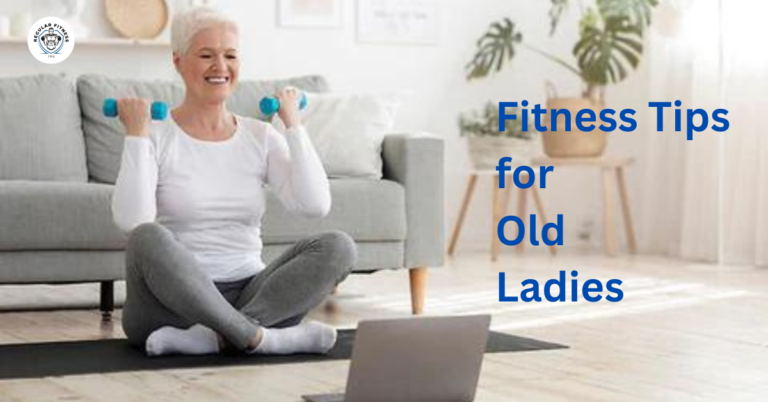 fitness tips for old ladies