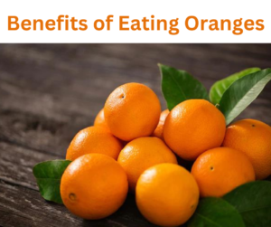 Benefits of Eating Oranges