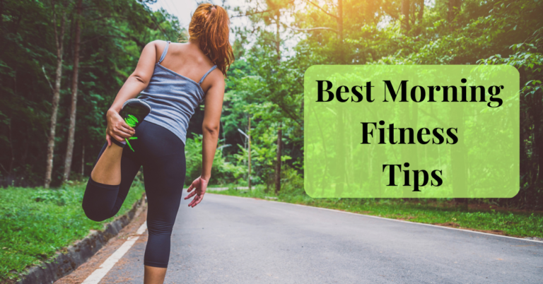 Best Morning Fitness Tips