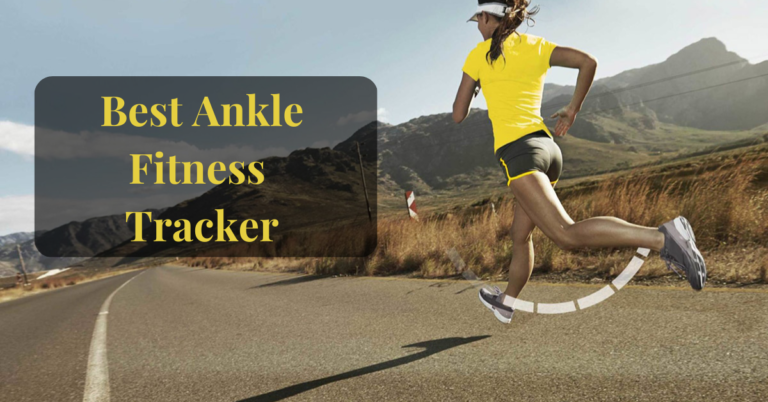 ankle fitness tracker