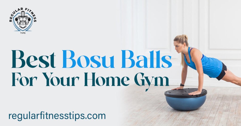 bosu ball for your home gym