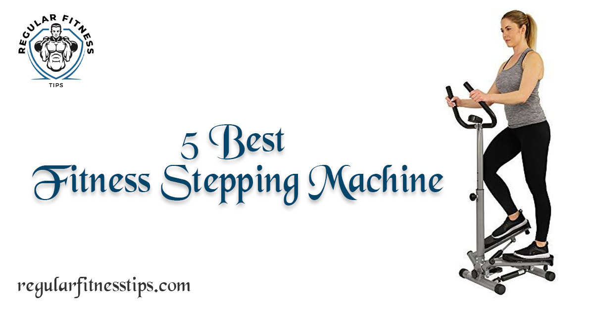 Best Fitness Stepping Machine