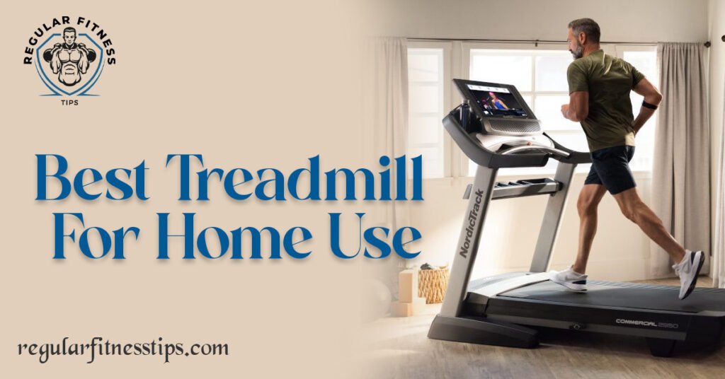 best Treadmill For Home Use
